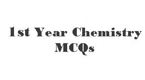 Chemistry 1st Year Basic Concepts MCQs