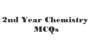 2nd Year Chemistry Hydrocarbons MCQs