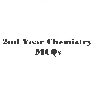 Chemistry 2nd Year Aldehydes and Ketones MCQs