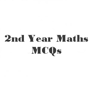 2nd Year Maths Chapter 1 Functions and Limits MCQs with Answers