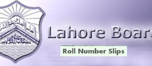 Lahore Board Inter Supply Exams Roll No Slips 2022 Download Online