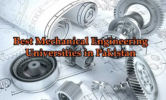 Best Universities For Mechanical Engineering In Pakistan 1 Best Universities For Mechanical Engineering In Pakistan