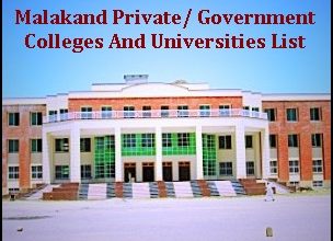 Malakand Private/ Government Colleges And Universities List 15 Malakand Private, Government Colleges And Universities List