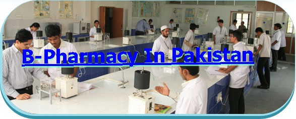 B Pharmacy After Intermediate In Pakistan Eligibility Requirements