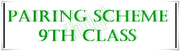 Pairing Scheme Of 9th Class 2025