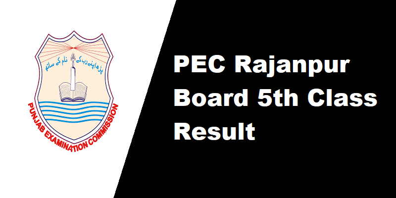 Rajanpur Board 5th Class Result 2022