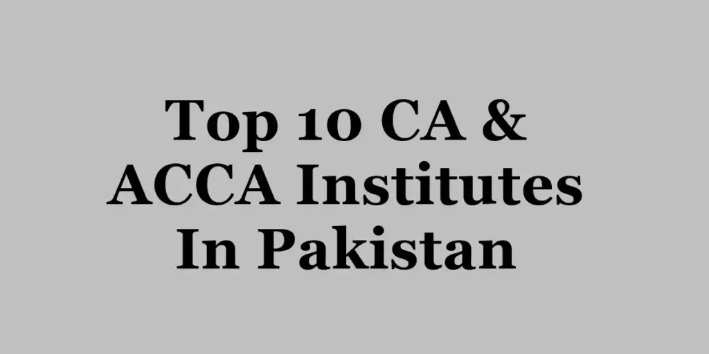 Top 10 CA ACCA Institutes In Pakistan 1 Top 10 CA ACCA Institutes In Pakistan